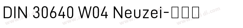 DIN 30640 W04 Neuzei字体转换